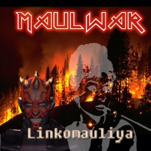 MaulWar - Linkomauliya (шрифт Iron Maiden'овский, но все равно нормально)